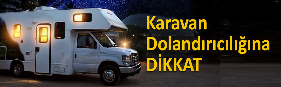 Corlu-Haber-Karavan Dolandrclna Dikkat